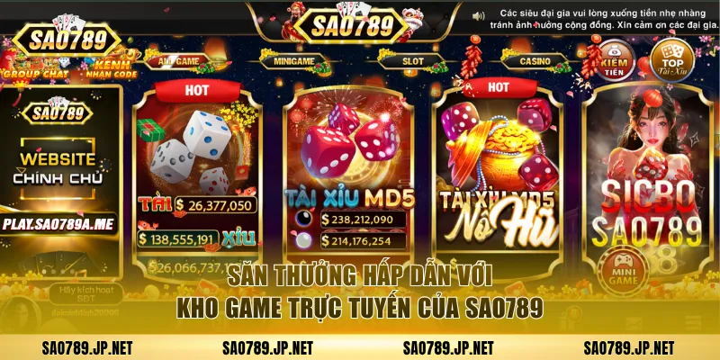 Săn thưởng hấp dẫn với kho game trực tuyến của SAO789