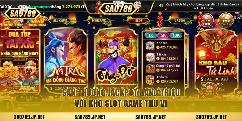 Săn thưởng Jackpot hàng triệu với kho Slot game thú vị