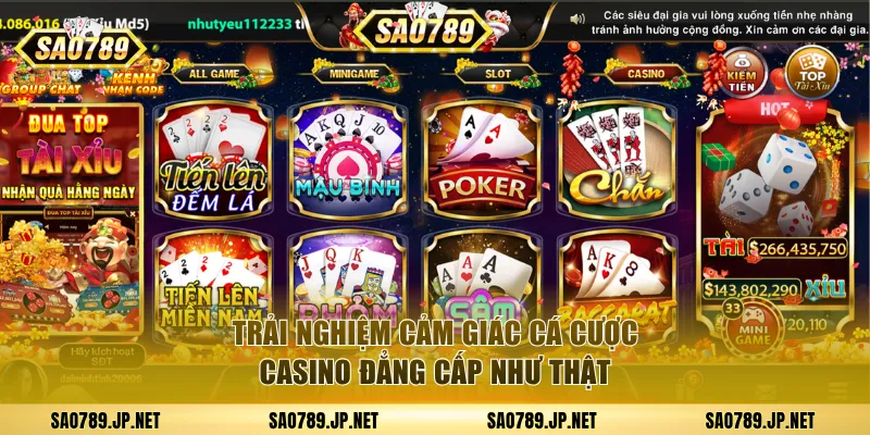 Trải nghiệm cảm giác cá cược casino đẳng cấp như thật